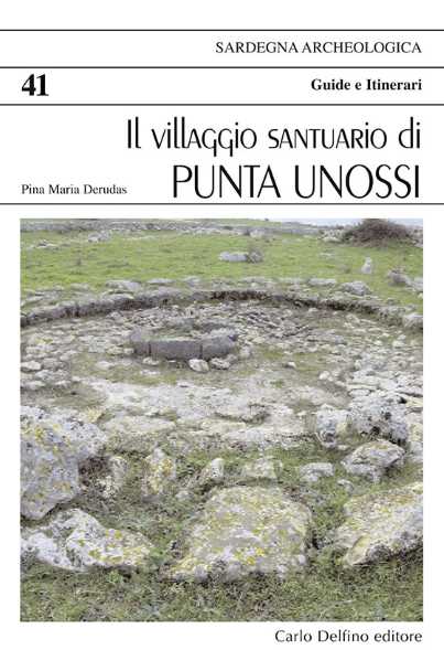 Il villaggio santuario di Punta Unossi