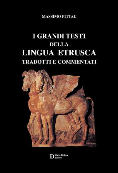 I grandi testi della lingua etrusca