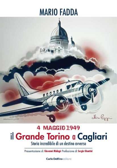 4 maggio 1949. Il grande Torino a Cagliari